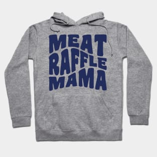 Meat Raffle Mama Tie Dye Buffalo Minnesota Mom Hoodie